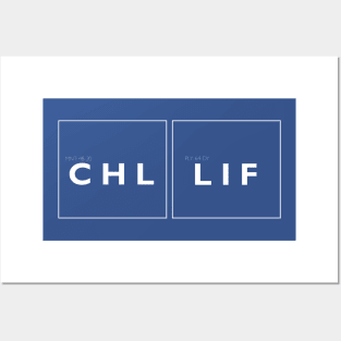 The Chill Life or CHL LIF Posters and Art